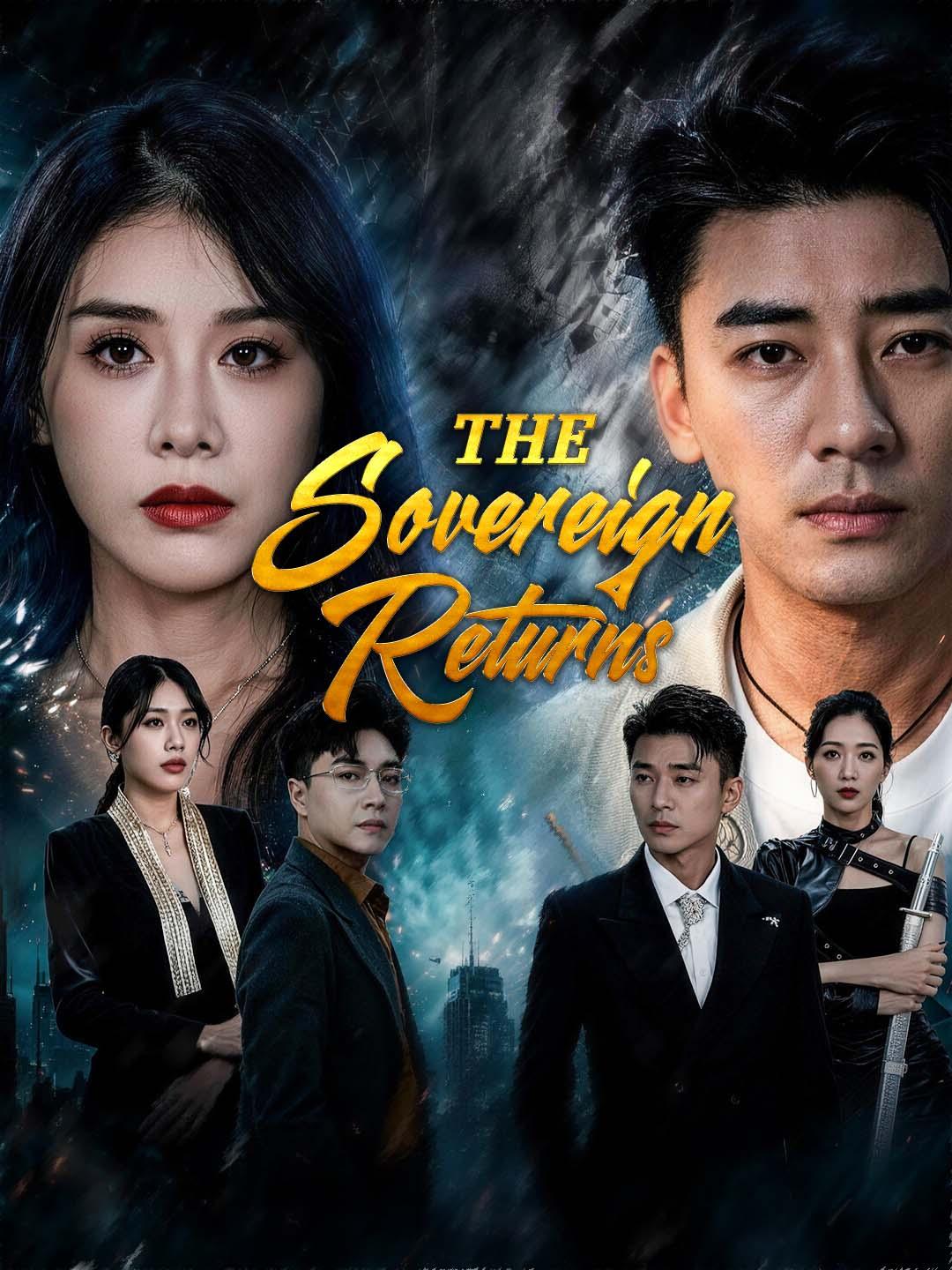 Chinese Drama The Sovereign Returns with subtitles - poster