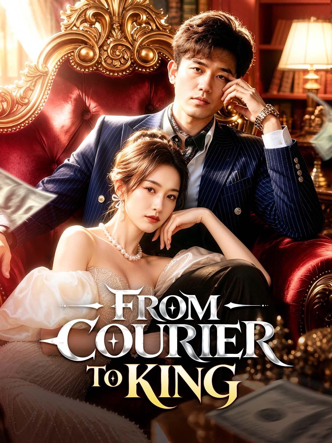 From Courier to King