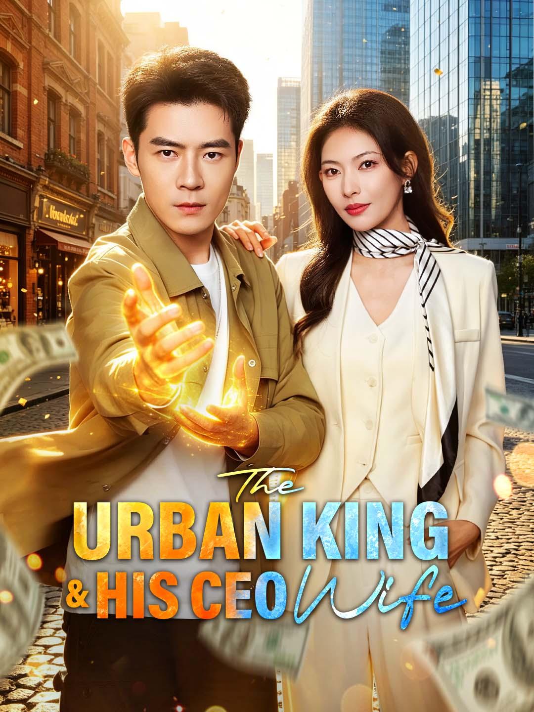 Drama China The Urban King & His CEO Wife sub Indo - poster