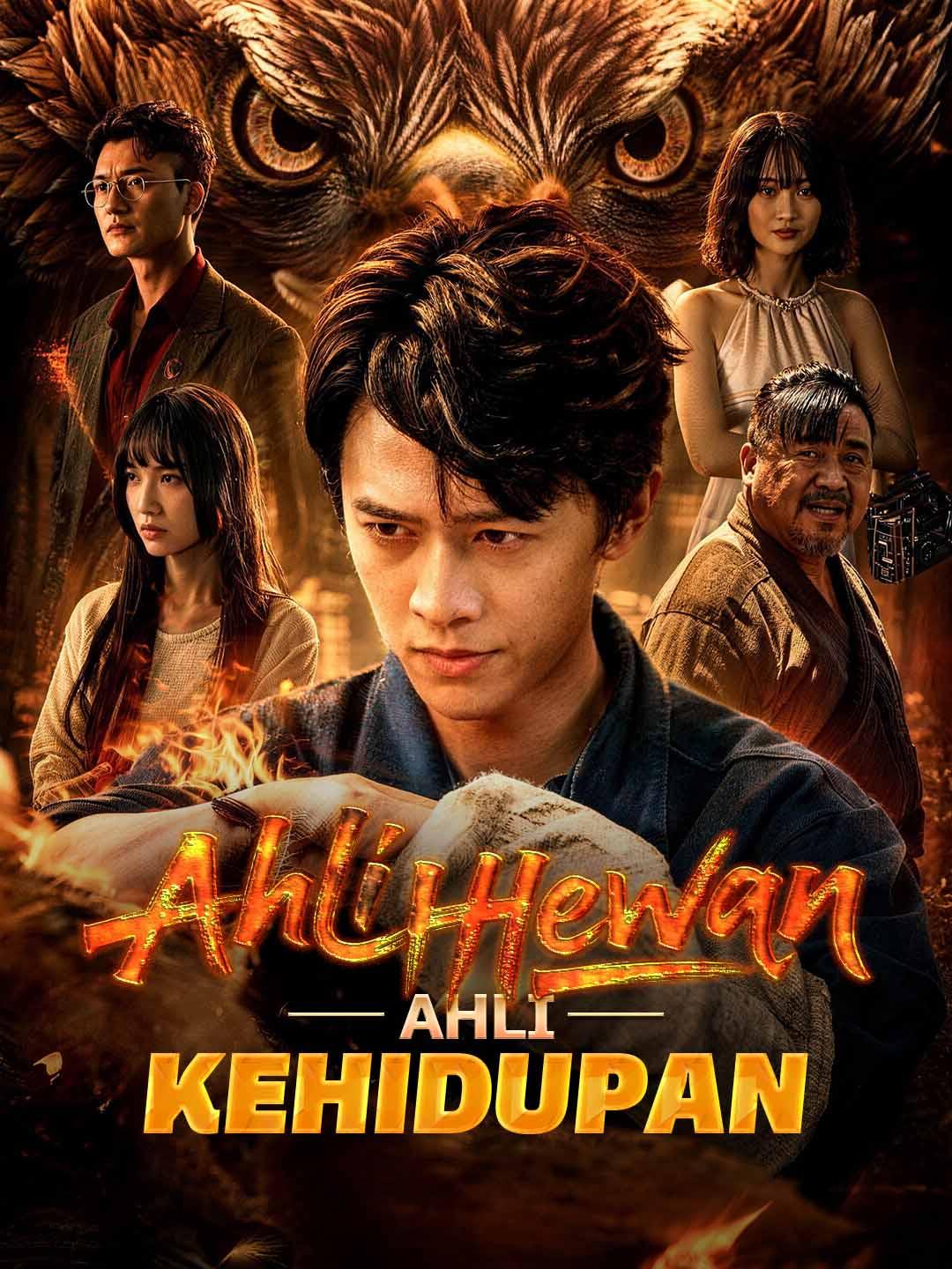 Drama China Ahli Hewan, Ahli Kehidupan sub Indo - poster